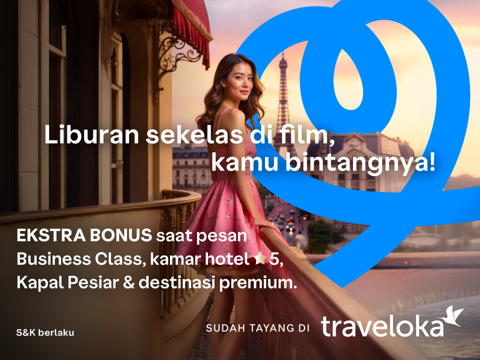 Promo Traveloka  liburan premium bareng Traveloka